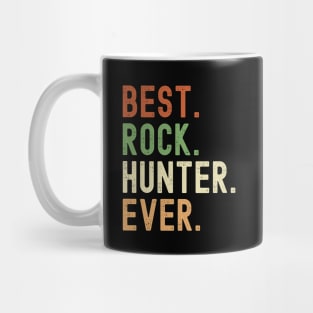 Best Rock Hunter Ever Mug